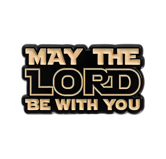 Pin May the lord be with you